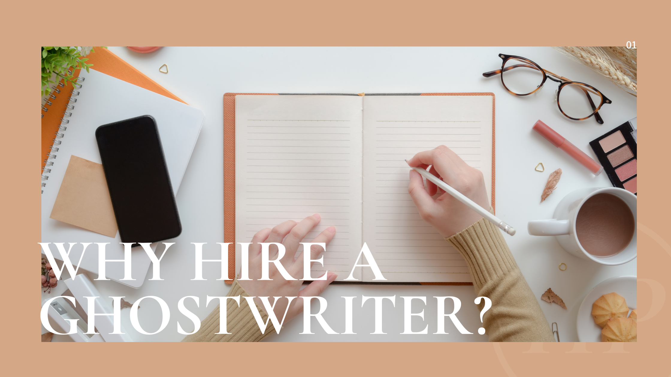 Guest Post: Why Hire a Ghostwriter? To Get Your Book Finished