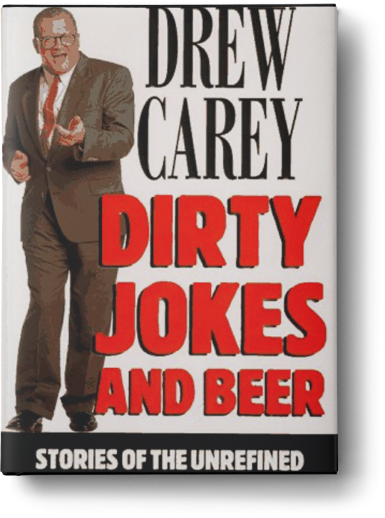 DIRTY JOKES AND BEER STORIES OF THE UNREFINED