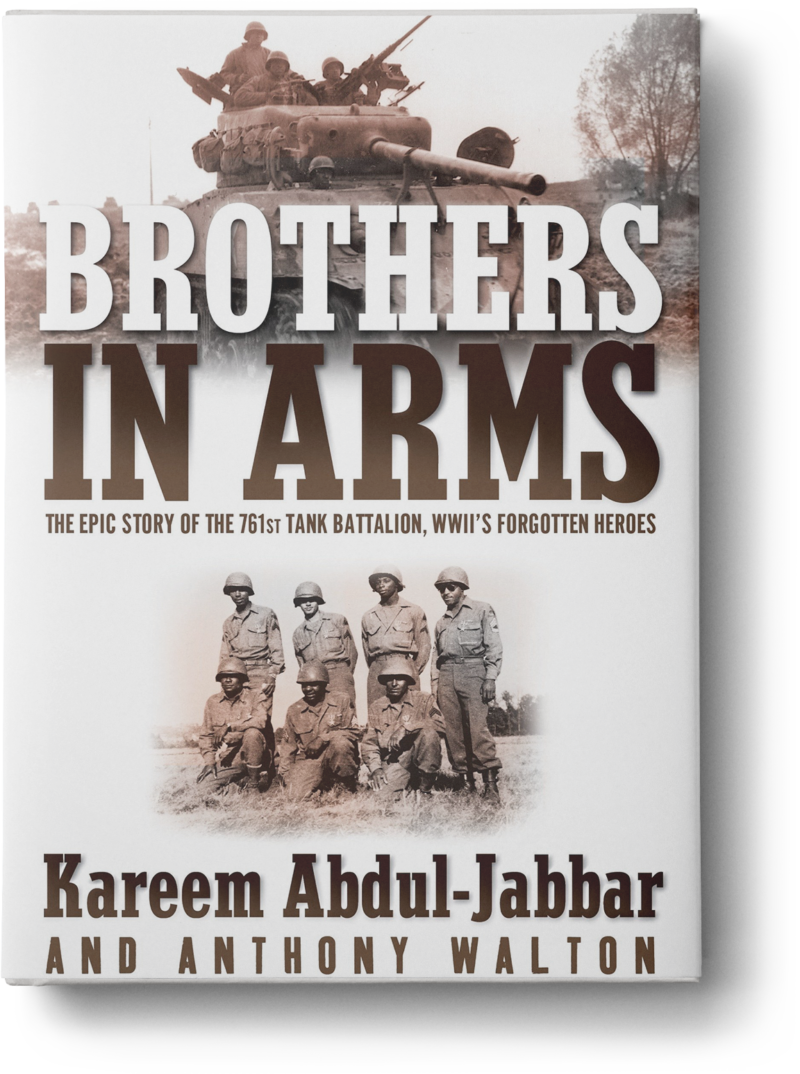 Brothers in Arms The Epic Story of the 761st Tank Battalion, WWII's Forgotten Heroes