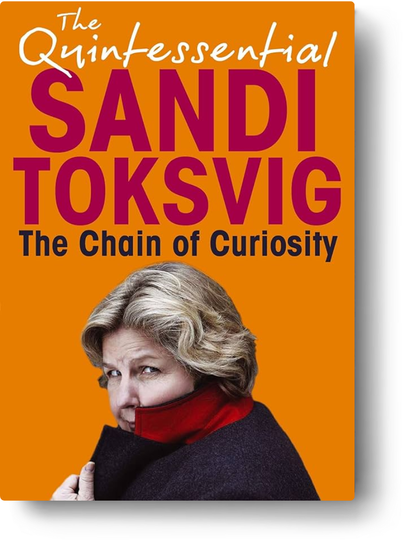 The chain of curiosity