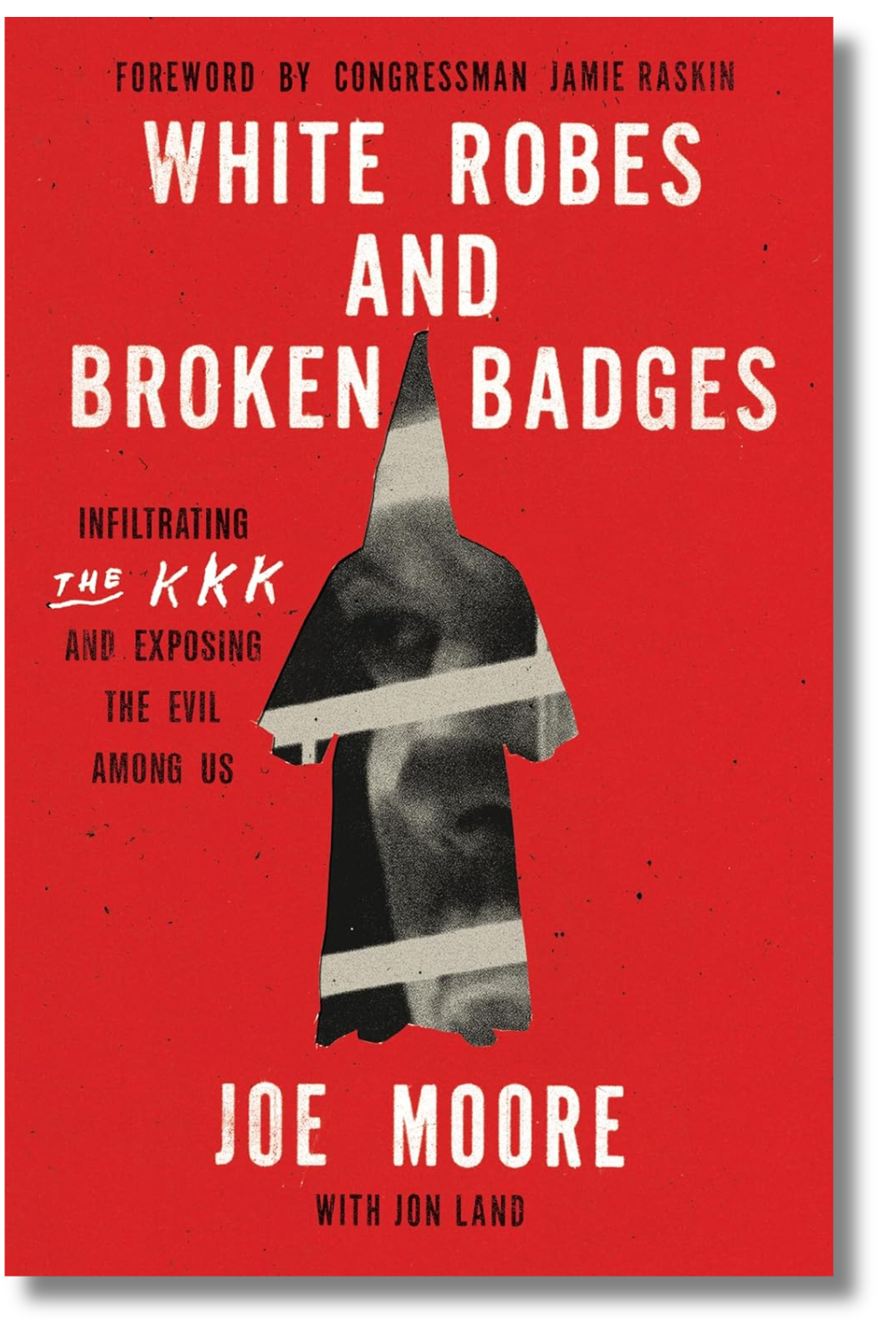 White Robes and Broken Badges