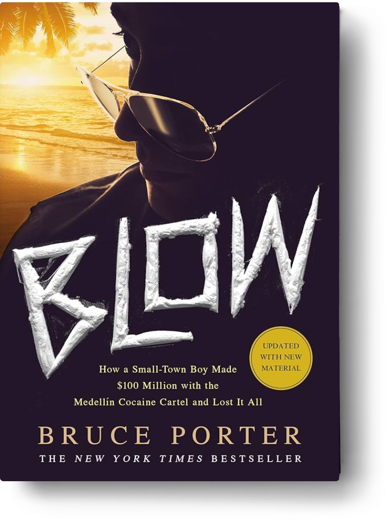 Blow How a Small Town Boy Made $100 Million with the Medellin Cocaine Cartel