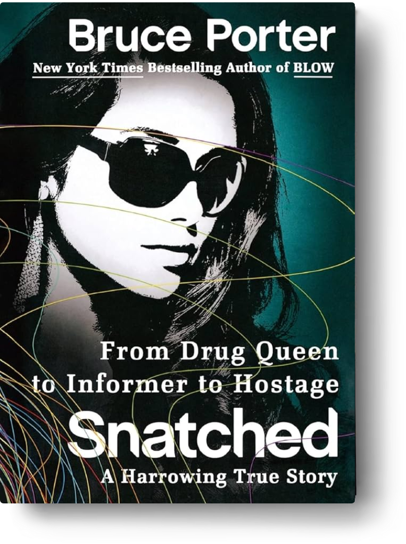 Snatched From Drug Queen to Informer to Hostage A Harrowing True Story