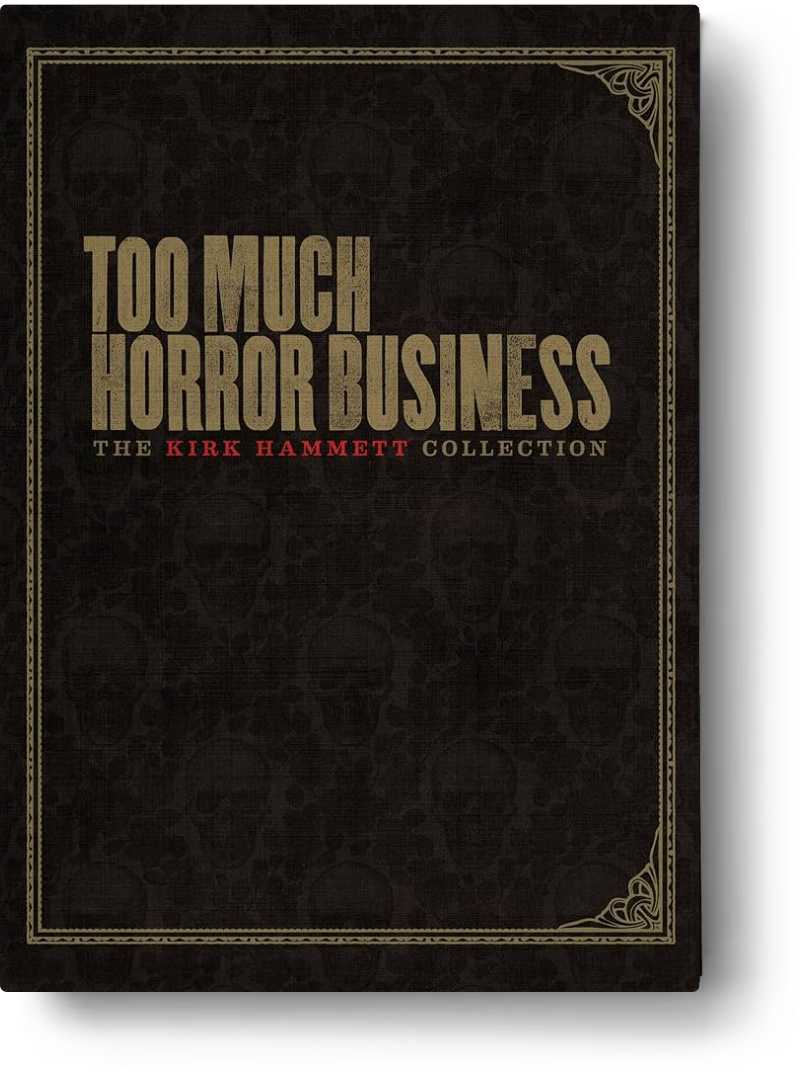 Too Much Horror Business